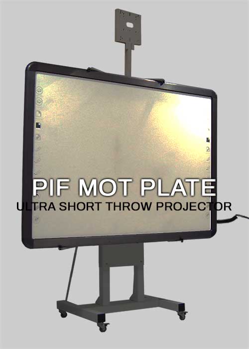 PIF MOT PLATE ULTRA SHORT THORW PROJECTOR